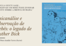 Psicanálise e observação de bebês: o legado de Esther Bick